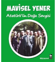 Atatürk'ün Doğa Sevgisi