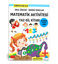 Okul Öncesi ve Birinci Sınıflar Matematik Aktivitesi YAZ-SİL Kitabı