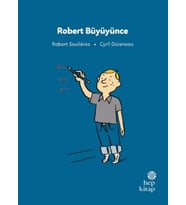 İlk Okuma Hikâyeleri: Robert Büyüyünce