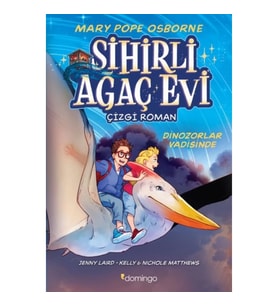 Sihirli Ağaç Evi -Çizgi Roman -1 Dinozorlar Vadisinde