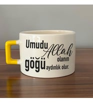 Umudu Allah Olanın Göğü Aydınlık Olur Baskılı Sarı Kulplu C Fincan