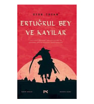 Ertuğrul Bey ve Kayılar