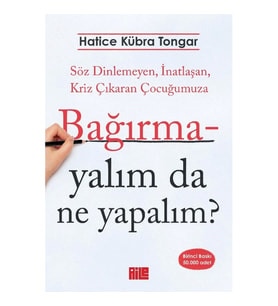 Bağırmayalım da Ne Yapalım?