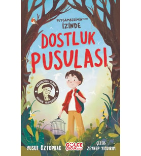 Dostluk Pusulası - Peygamberimin (sav) İzinde