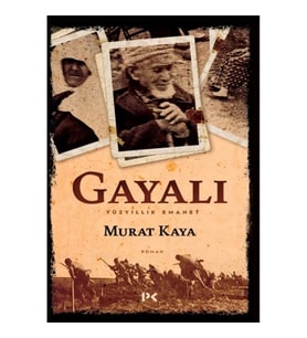 Gayalı - Yüzyıllık Emanet