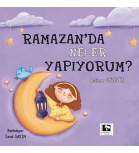Ramazan'da Neler Yapıyorum?
