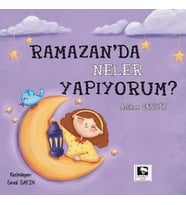 Ramazan'da Neler Yapıyorum?