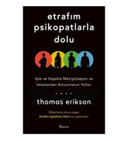 Etrafım Psikopatlarla Dolu