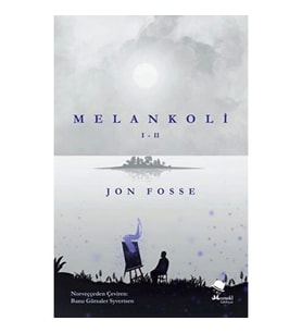 Melankoli I - II