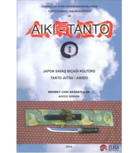 Japon Savaş Bıcağı Kültürü Tantojutsu - Aikido