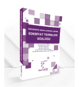 Üniversite Sınavlarında Çıkmış Edebiyat Terimleri Sözlüğü