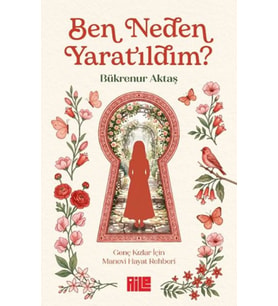 Ben Neden Yaratıldım?