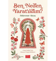 Ben Neden Yaratıldım?