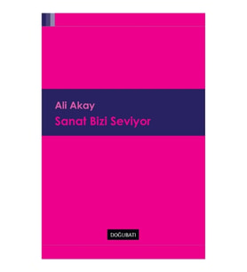 Sanat Bizi Seviyor