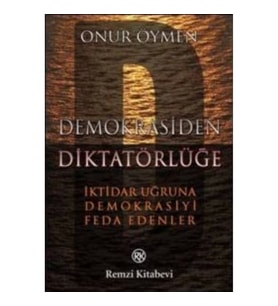 Demokrasiden Diktatörlüğe