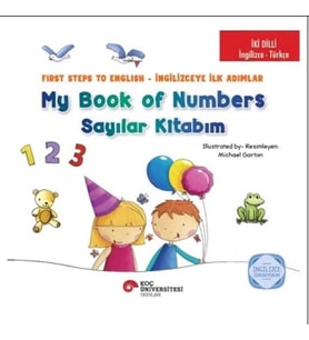 İki Dilli: İngilizce-Türkçe My Book Of Numbers / Sayılar Kitabım - First Steps To English / İngilizc