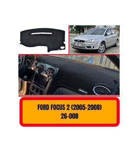 Ford Focus 2 2005-2008 Ön Gögüs / Panel / Torpido Korumasi / Kilifi / Halisi / Koruyucu / Örtüsü