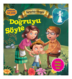Doğruyu Söyle - Değerlere İlk Adım