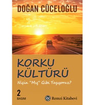 Korku Kültürü - Doğan Cüceloğlu