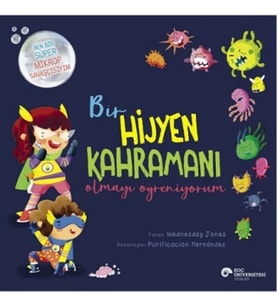 Bir Hijyen Kahramanı Olmayı Öğreniyorum