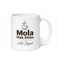 Mola Hak Ettim Yazılı Baskılı Kupa Bardak Hediye Ofis Çalışan