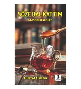 Söze Bal Kattım
