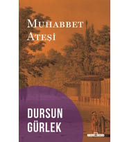 MUHABBET ATEŞİ  - DURSUN GÜRLEK - TİMAŞ