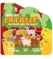 Afacan Civcivler Komşularıyla Tanışıyor!