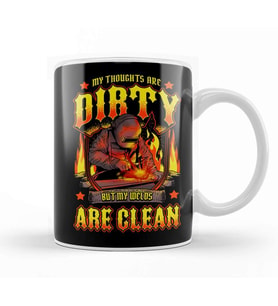 Funny My Thoughts Are Dirty But My Welds Are Clean Kupa Bardak Porselen