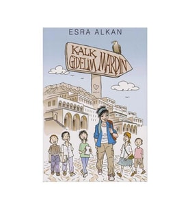 Kalk Gidelim Mardin Esra Alkan Varlık Yayınları