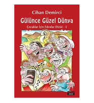 Çocuklar İçin Fıkralar Dizisi 2 - Gülünce Güzel Dünya