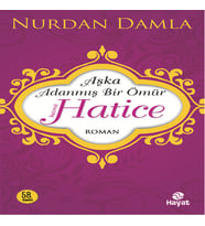 Hz. Hatice Aşka Adanmış Bir Ömür