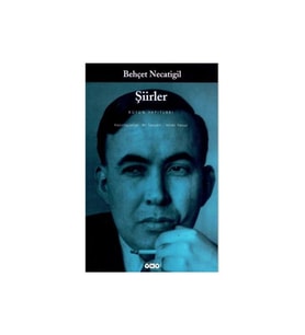 Behçet Necatigil - Şiirler Bütün Yapıtları - Behçet Necatigil