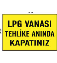 Metal LPG Vanası Tehlike Anında Kapatınız 20cm x 30cm A4 Büyüklüğünde Uyarı Levhası Yönlendirme