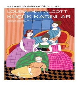 Küçük Kadınlar - Modern Klasikler Dizisi