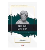 İnsan Nasıl Mutlu Olur?