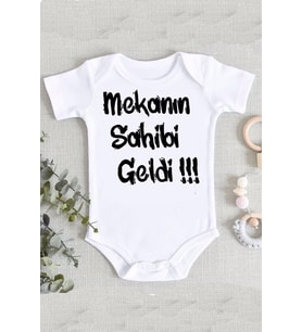 Mekanın Sahibi Geldi Baskılı Bebek Zıbın Body