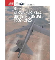 B-52 Stratofortress Units in Combat 1992–2025