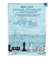 Şahlar, Piyonlar ve [Meta] Kent