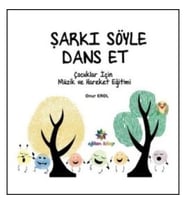 Şarkı Söyle Dans Et