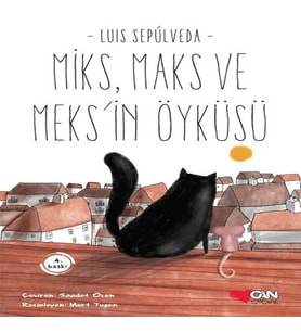 Miks, Maks ve Meksin Öyküsü