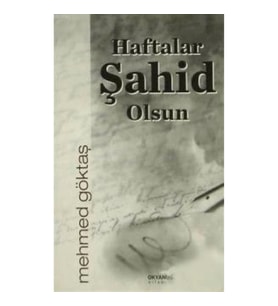 Haftalar Şahid Olsun