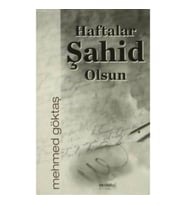 Haftalar Şahid Olsun