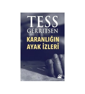 Karanlığın Ayak İzleri Tess Gerritsen Doğan Kitap
