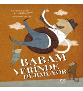 Babam Yerinde Durmuyor