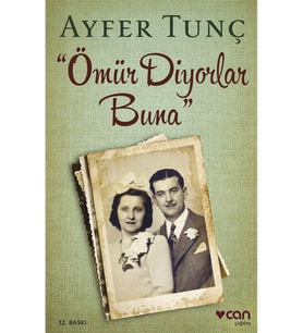 Ömür Diyorlar Buna