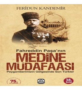 Fahreddin Paşa’nın Medine Müdafaası