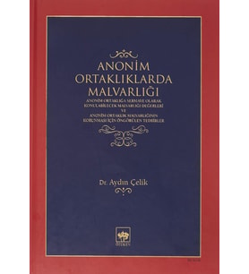 Anonim Ortaklıklarda Malvarlığı (Ciltli): Anonim Ortaklığı Sermaye Olarak Konulabilecek Malvarlığı D (Krem)