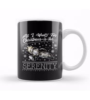 All I Want For Christmas Is The Serenity Kupa Bardak Porselen
