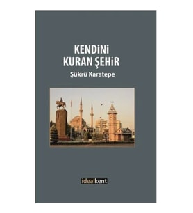 Kendini Kuran Şehir